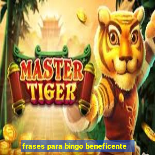 frases para bingo beneficente